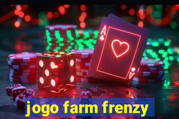 jogo farm frenzy